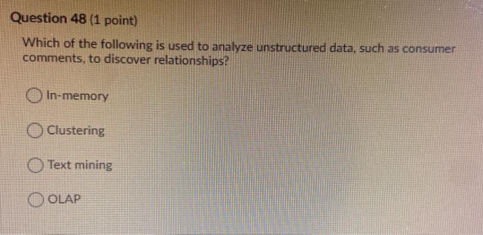 Solved Question 48 (1 point) Which of the following is used | Chegg.com