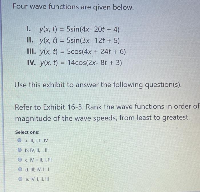 Solved Four wave functions are given below. I. y(x, t) = | Chegg.com