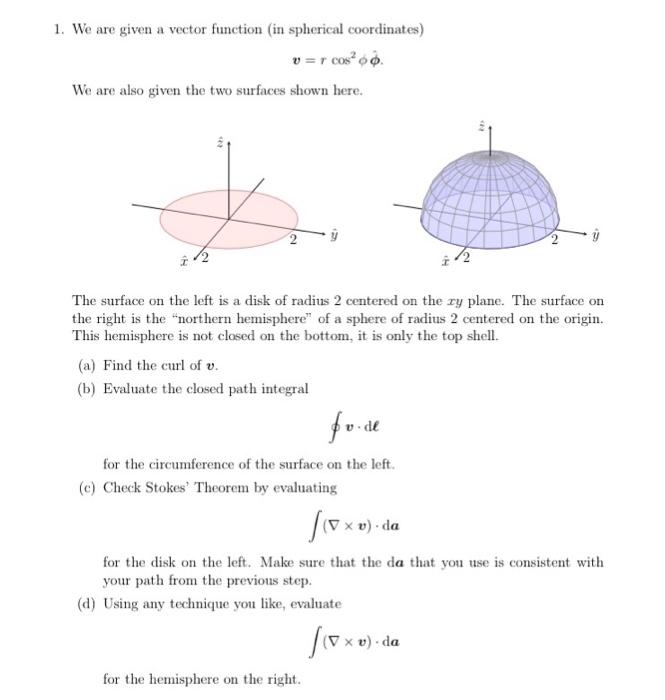Solved 1. We are given a vector function (in spherical | Chegg.com