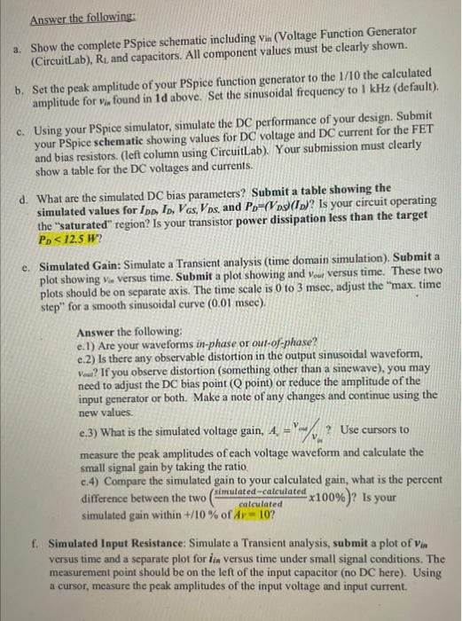 Design a single stage FET small signal amplifier that