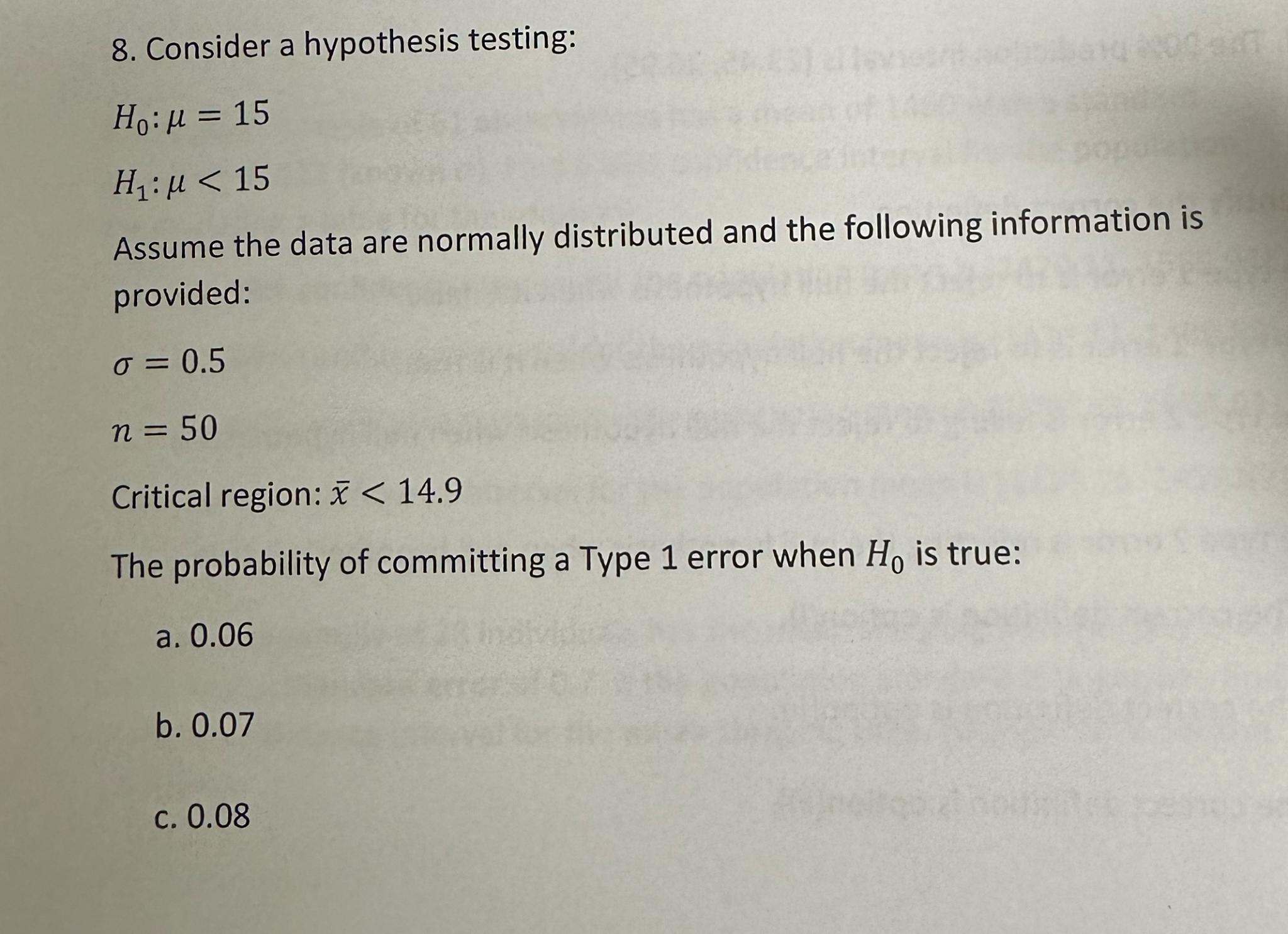 Solved Consider a hypothesis testing:H0:μ=15H1:μ