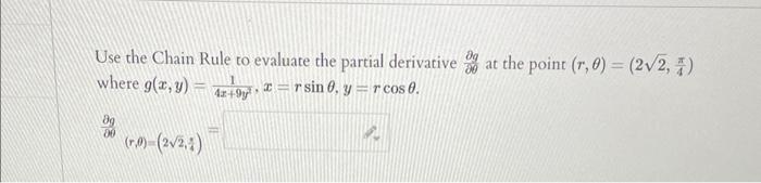 Solved Use the Chain Rule to evaluate the partial derivative | Chegg.com