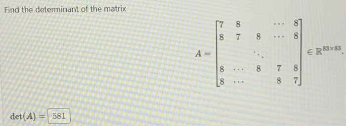 Solved Find The Determinant Of The Matrix | Chegg.com