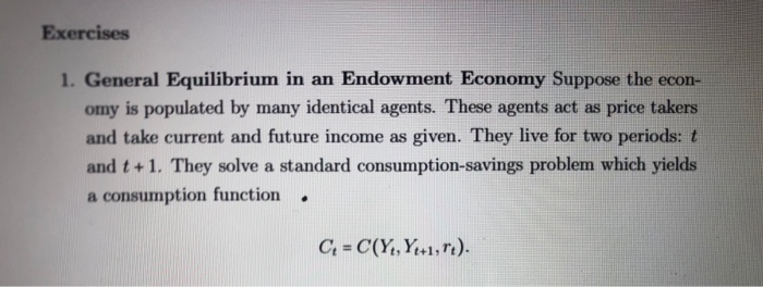 Exercises 1. General Equilibrium In An Endowment | Chegg.com