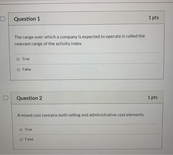 Solved Question 1 1 pts The range over which a company is | Chegg.com
