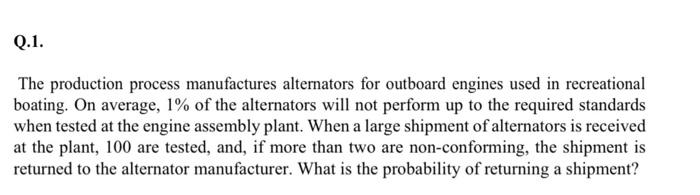Solved The production process manufactures alternators for | Chegg.com