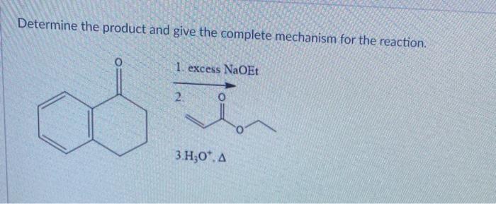 Solved Determine the product and give the complete mechanism | Chegg.com