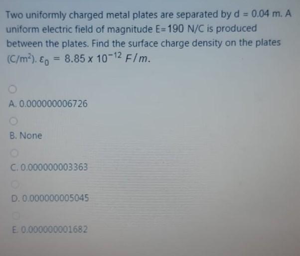 Solved Two uniformly charged metal plates are separated by d