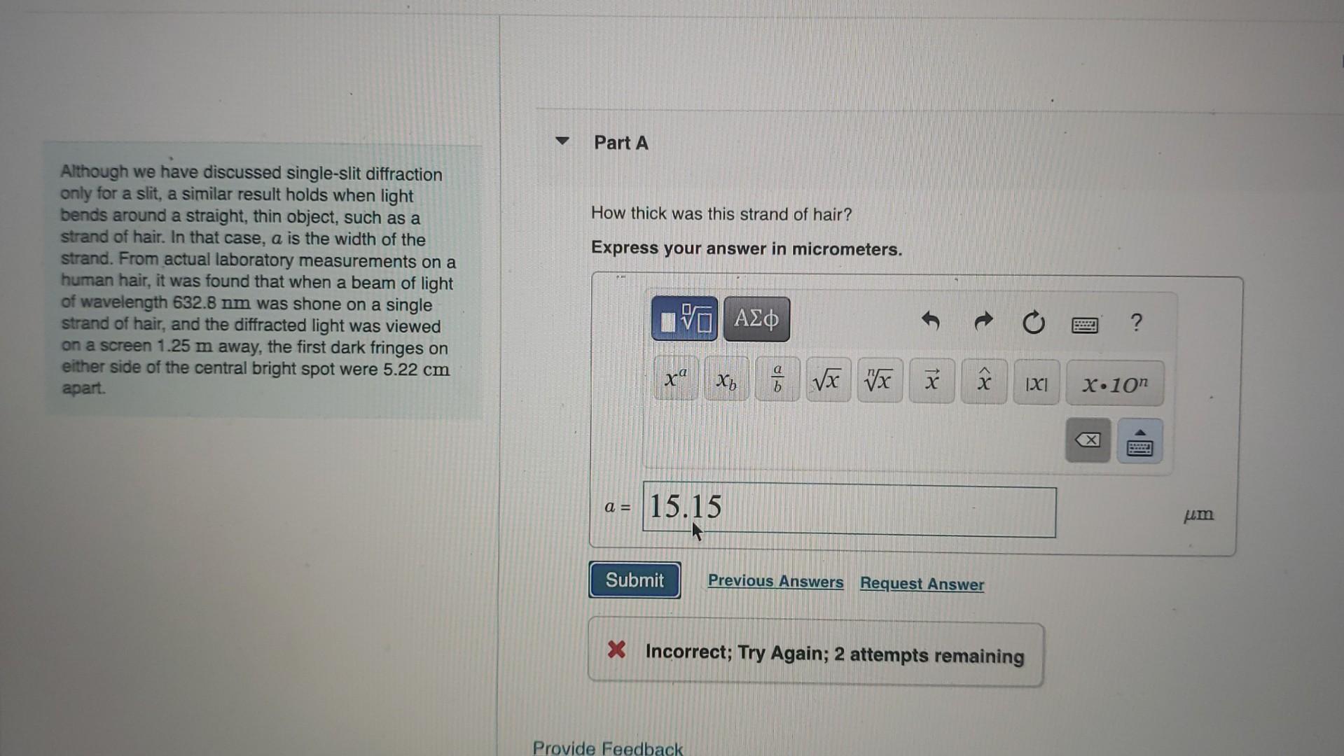 Solved Although we have discussed single-slit diffraction | Chegg.com