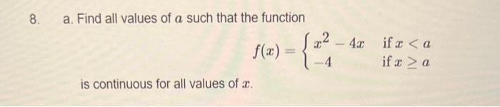 Solved 8. a. Find all values of a such that the function | Chegg.com