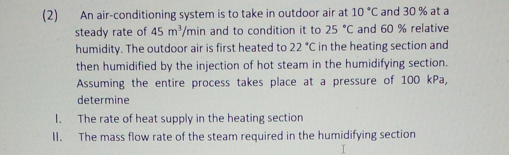 Solved (2) An air-conditioning system is to take in outdoor | Chegg.com