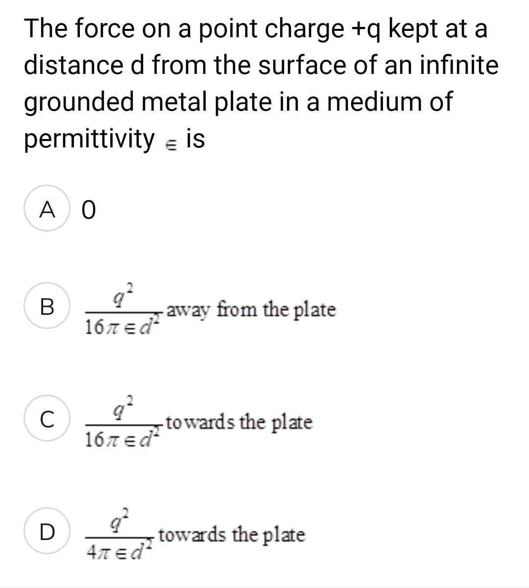 Solved The force on a point charge +q kept at a distance d | Chegg.com