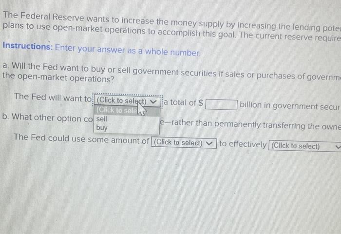 Solved The Federal Reserve Wants To Increase The Money 2885