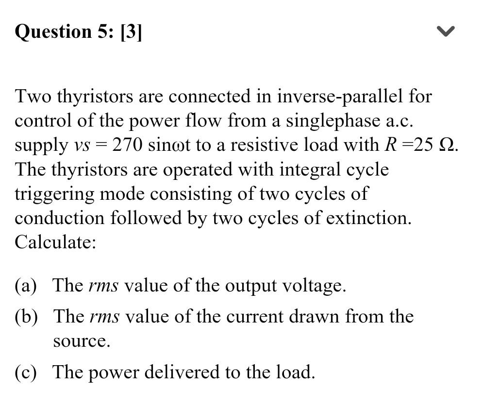Solved Two thyristors are connected in inverse-parallel for | Chegg.com