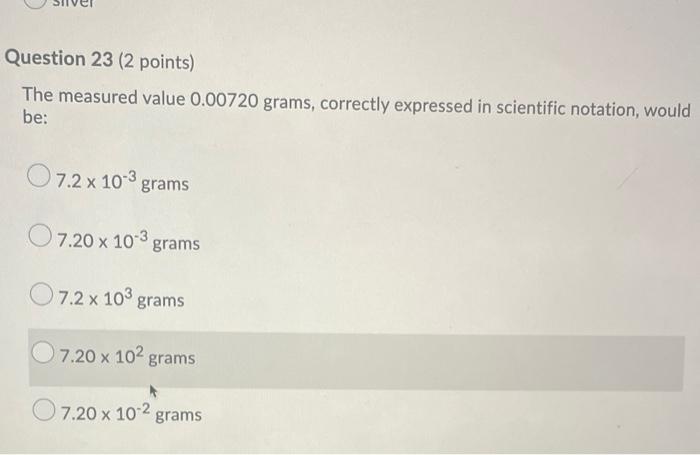 Solved Question 23 (2 points) The measured value 0.00720 | Chegg.com