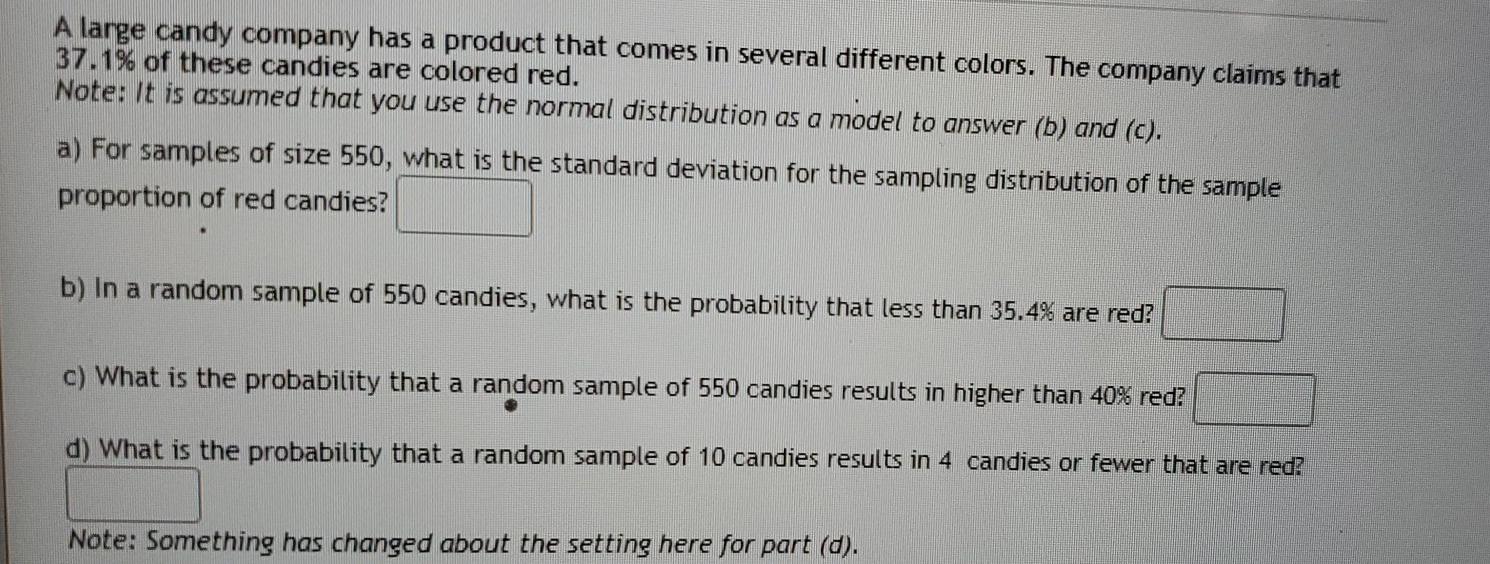 Solved A large candy company has a product that comes in | Chegg.com