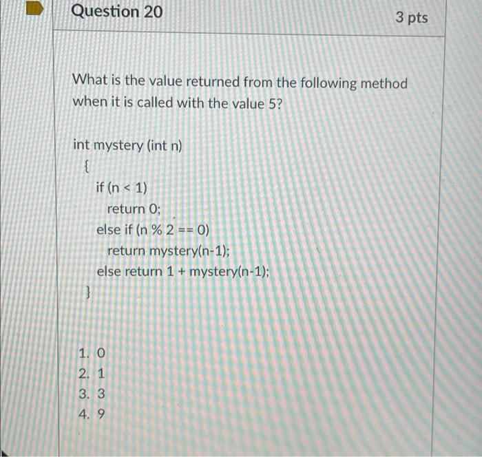 Solved Question 20 What is the value returned from the | Chegg.com