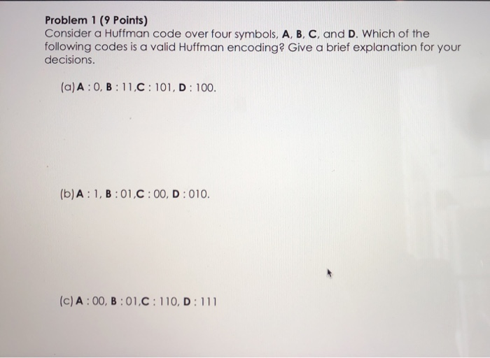 Solved Problem 1 (9 points) Consider a Huffman code over | Chegg.com