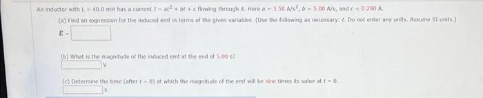 Solved An lnductor with t=40.0mH has a current J=Jt2+bc+c | Chegg.com