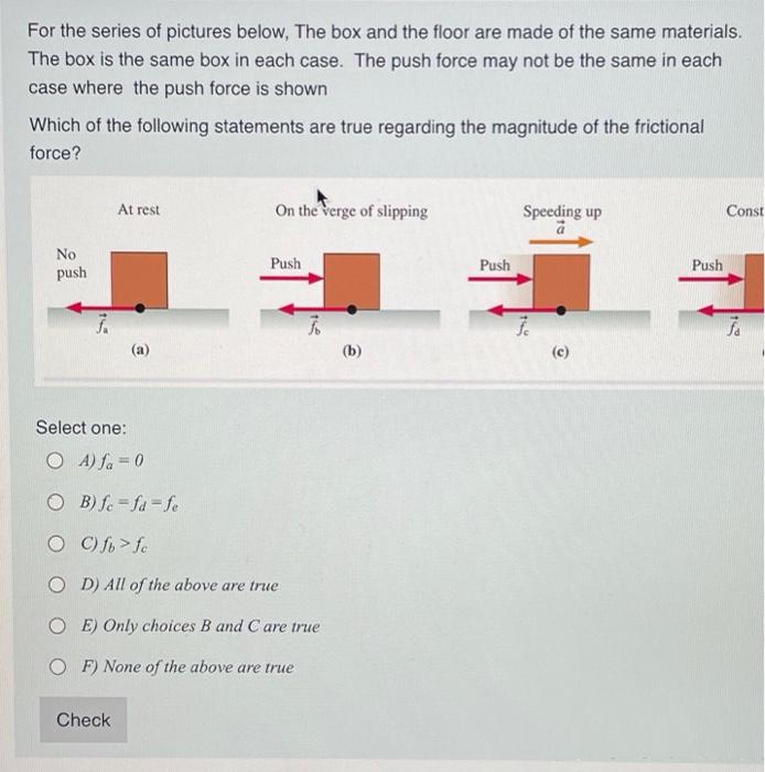 Solved For the series of pictures below. The box and the | Chegg.com