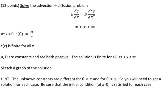 Solved (12 points) Solve the advection - diffusion problem | Chegg.com