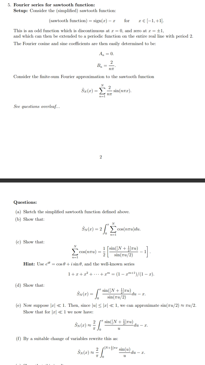 Solved Fourier series for sawtooth function:Setup: Consider | Chegg.com