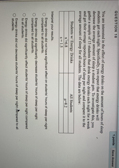 Solved QUESTION 15 1 points Save Answer You are interested | Chegg.com