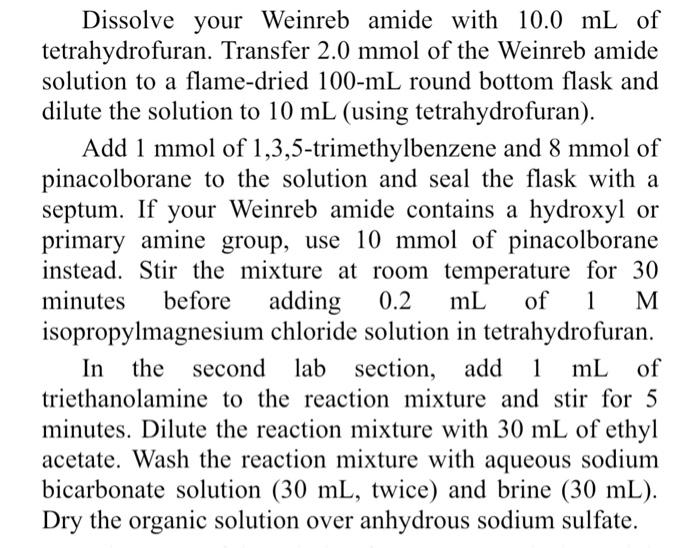 Dissolve your Weinreb amide with 10.0 mL of | Chegg.com