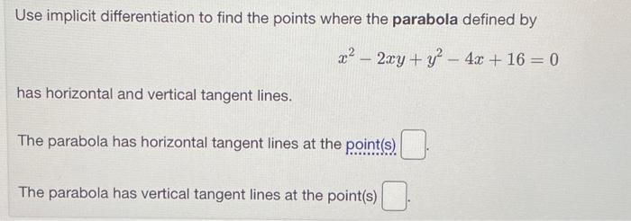 Solved Use implicit differentiation to find the points where | Chegg.com