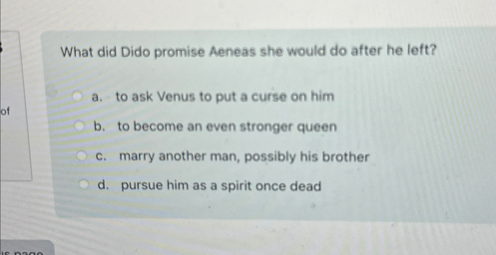 Solved What did Dido promise Aeneas she would do after he