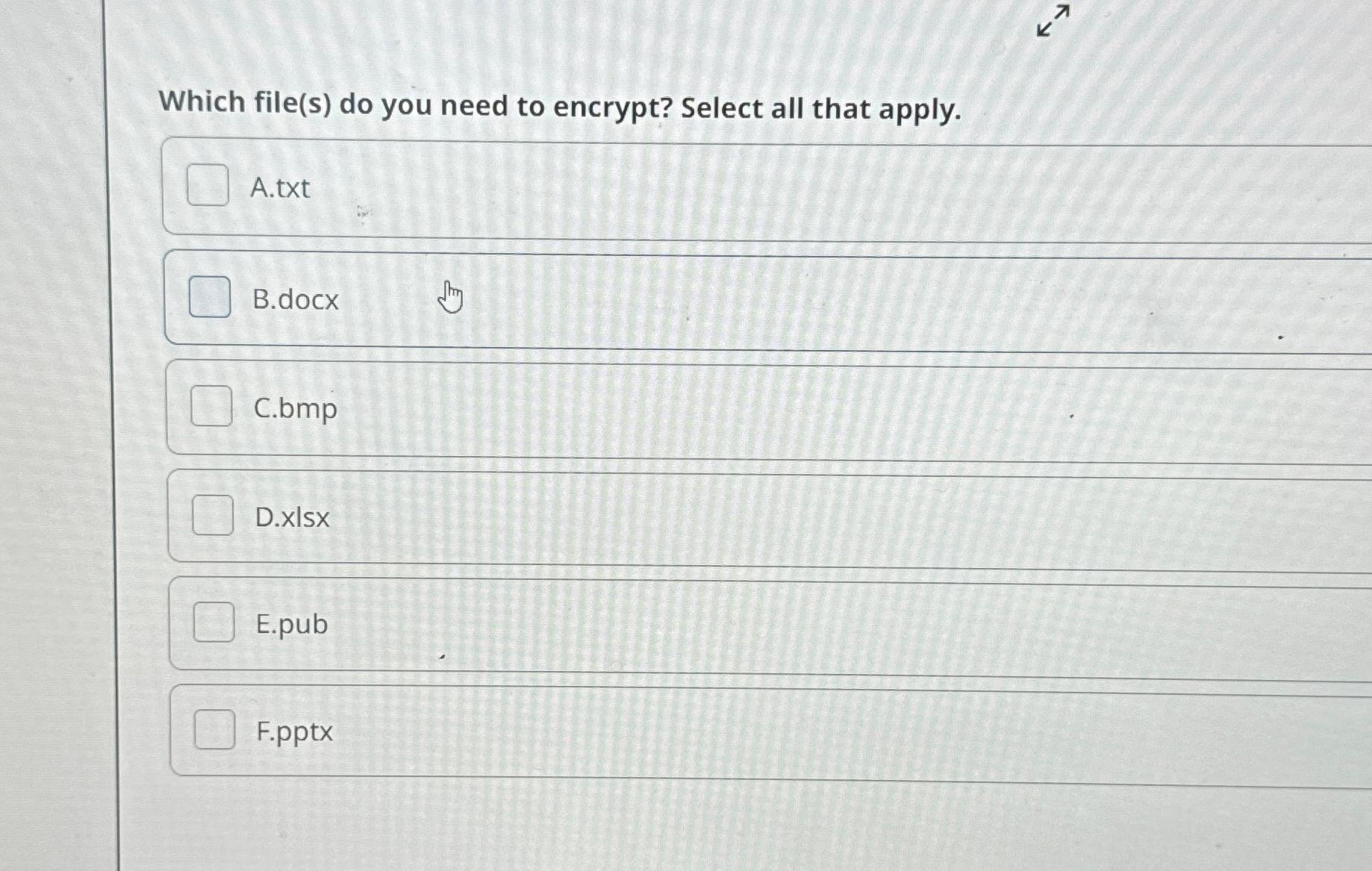 Solved Which file(s) ﻿do you need to encrypt? Select all | Chegg.com