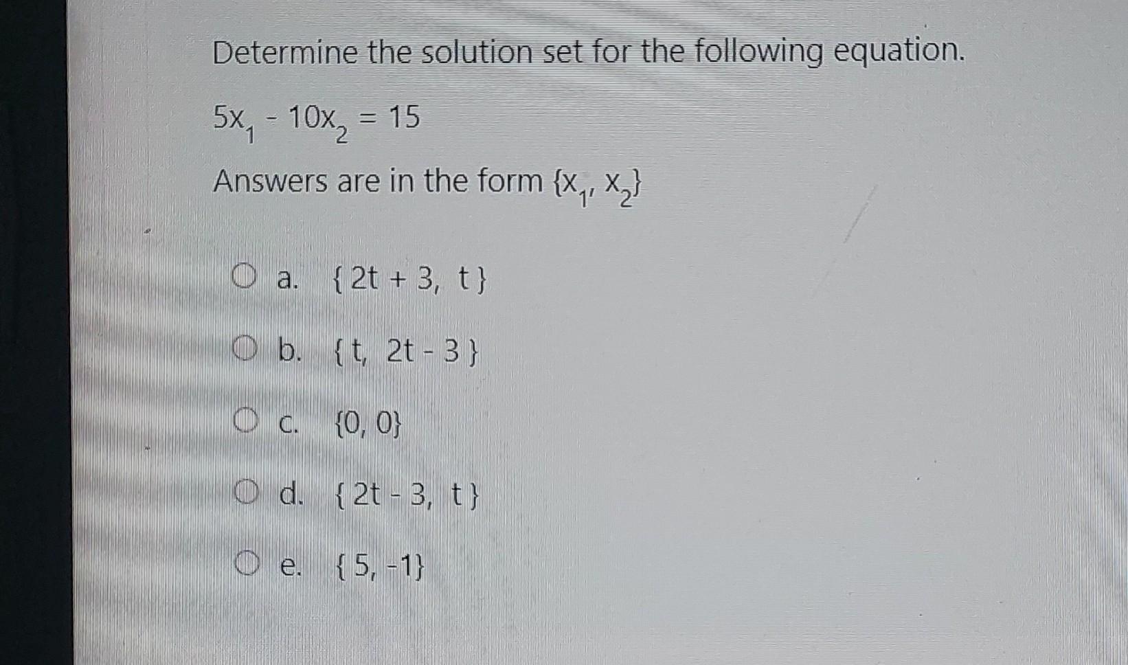 Solved Determine The Solution Set For The Following | Chegg.com