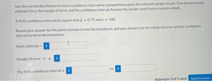Solved Use the normal distribution to find a confidence | Chegg.com