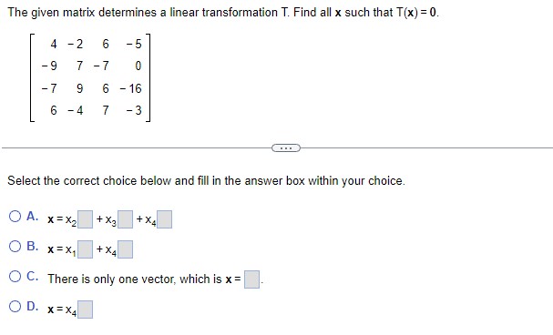 Solved The given matrix determines a linear transformation | Chegg.com