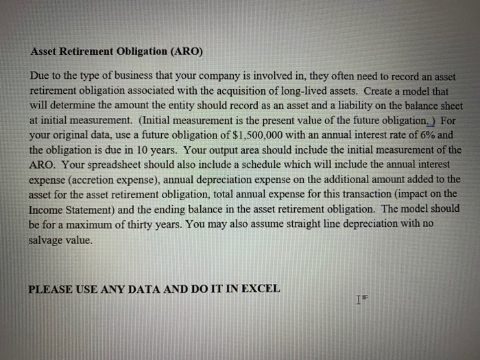 Solved Asset Retirement Obligation (ARO) Due to the type of