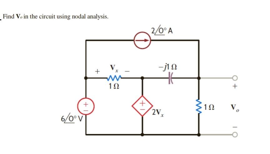 Solved Find Vo in the circuit using nodal analysis. | Chegg.com