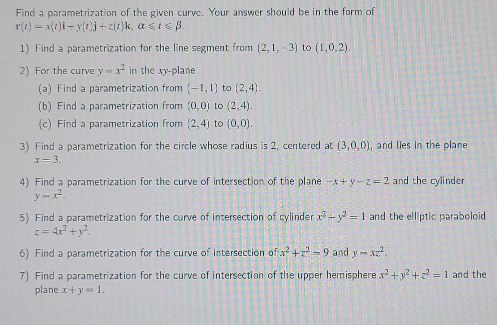 Solved Find A Parametrization Of The Given Curve. Your | Chegg.com