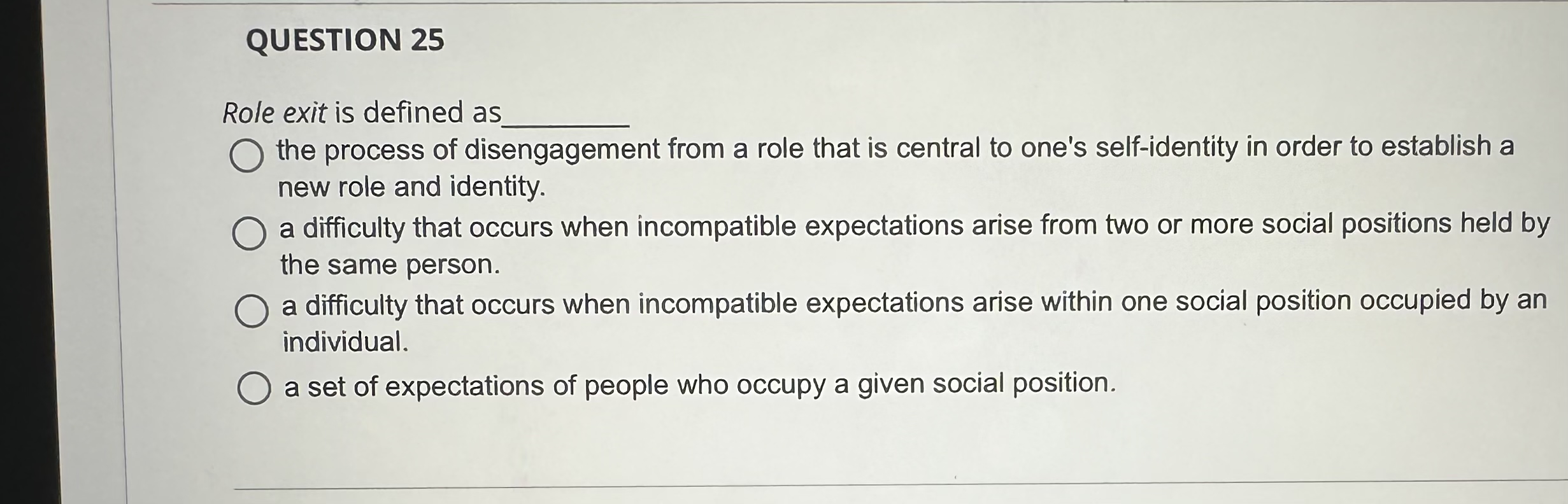 Solved QUESTION 25Role exit is defined as the process of