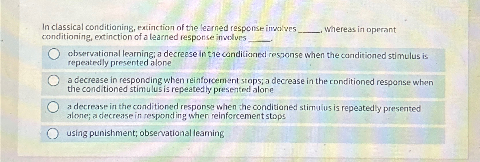Solved In classical conditioning, extinction of the learned | Chegg.com
