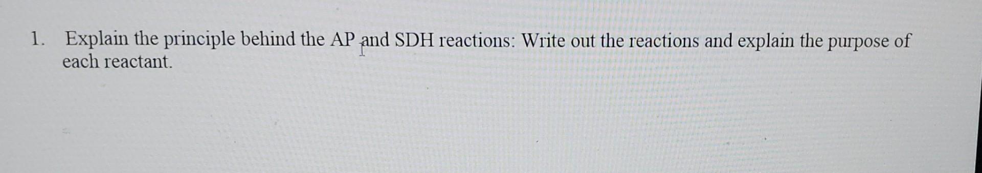 Solved 1. Explain the principle behind the AP and SDH | Chegg.com