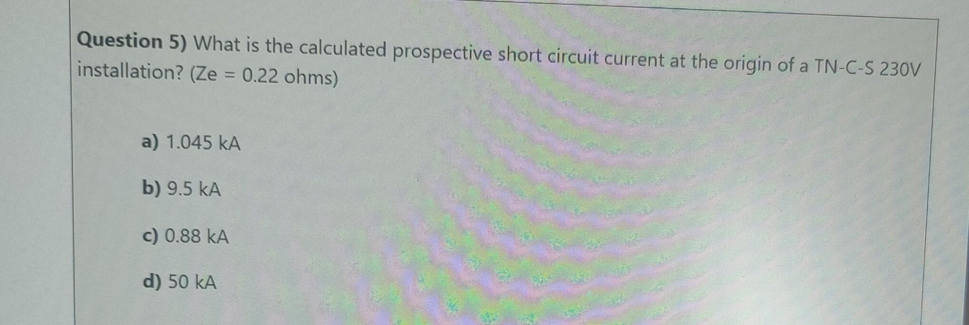 Solved Question 5) What is the calculated prospective short