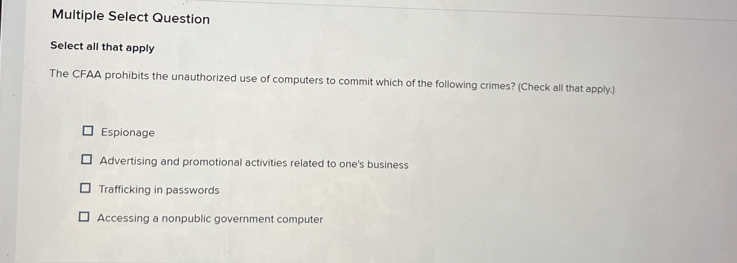 Solved Multiple Select QuestionSelect all that applyThe CFAA | Chegg.com