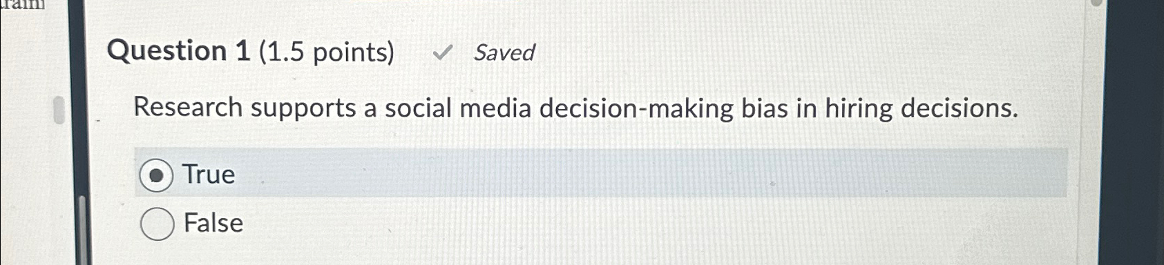 Solved Question 1 (1.5 ﻿points) ﻿SavedResearch supports a | Chegg.com