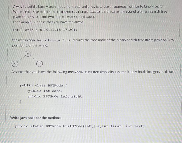 Solved A way to build a binary search tree from a sorted | Chegg.com