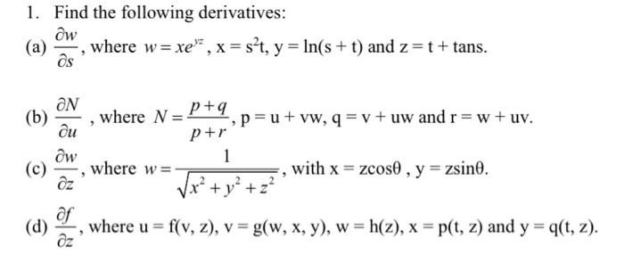 Solved Find the following derivatives:(a) ∂w , where w = | Chegg.com