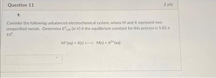 Solved Question 11 2 pts Consider the following unbalanced | Chegg.com