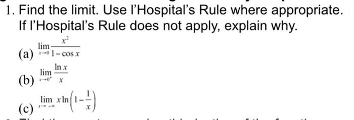 Solved 1 Find The Limit Use Lhospitals Rule Where