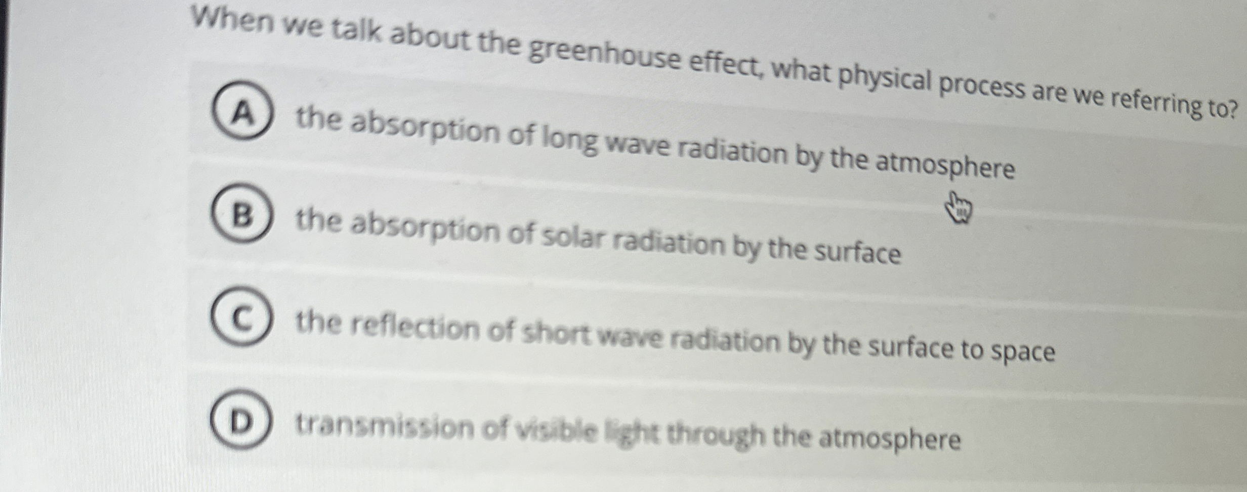 Solved When we talk about the greenhouse effect, what