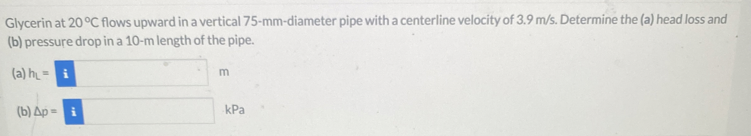 Solved Glycerin at 20°C ﻿flows upward in a vertical | Chegg.com