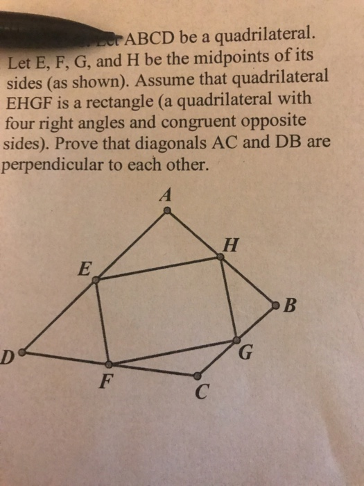 Solved LOT ABCD Be A Quadrilateral. Let E, F, G, And H Be | Chegg.com